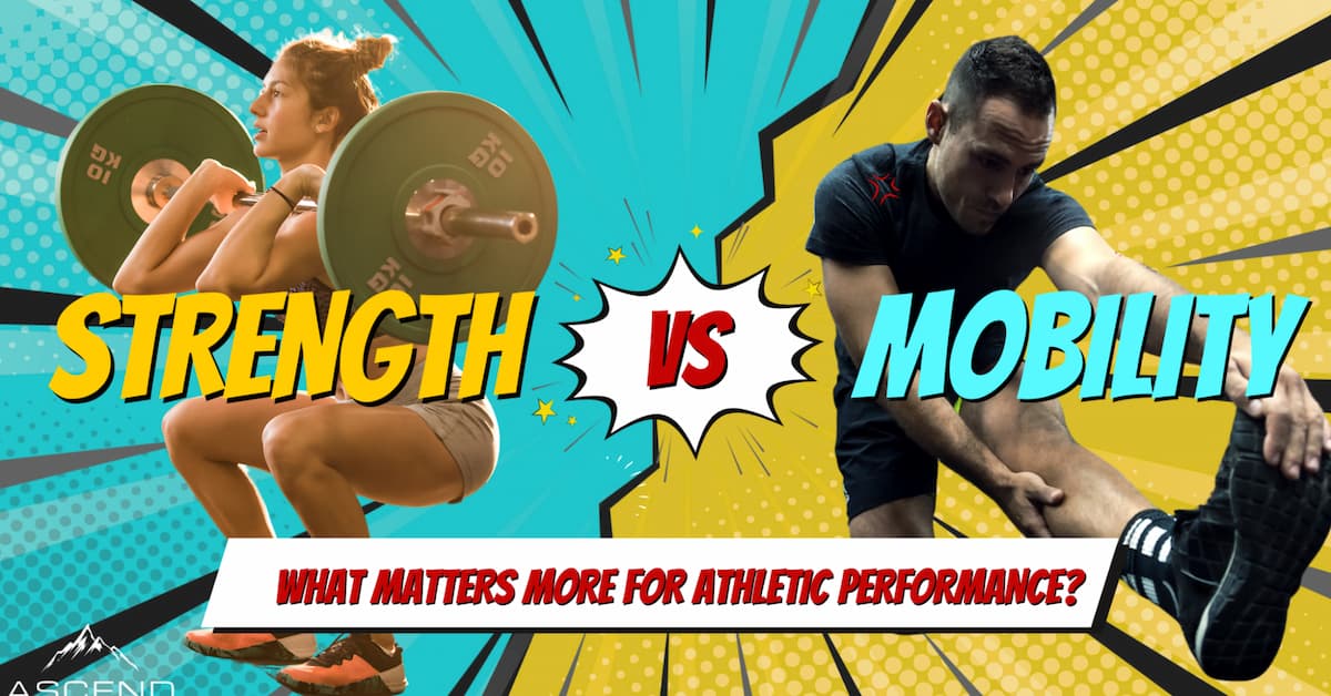 Strength vs. Mobility: What Matters More for Athletic Performance?